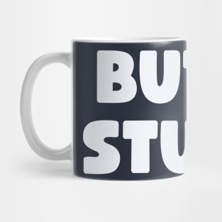 Butt Stuff Mug